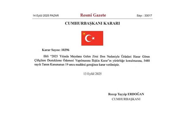 Ürünleri Hasar Gören Çiftçilere Destekleme Ödemesi Yapılması Kararı Resmi Gazete'de Yayınlandı