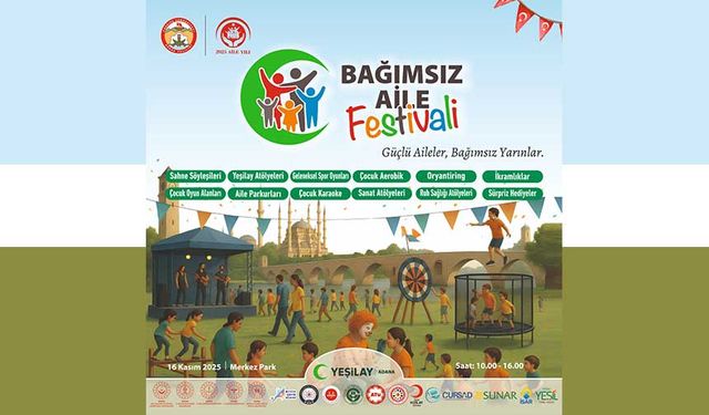 Adana’da “Bağımsız Aile Festivali” 16 Kasım’da Başlıyor