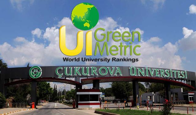 Çukurova Üniversitesi UI Green Metric’te Dünya Çapında Başarı Gösterdi