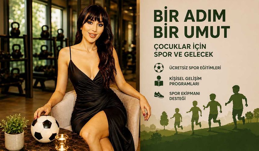 Tuğba Ece Yörük'ten "Bir Adım Bir Umut" Projesi