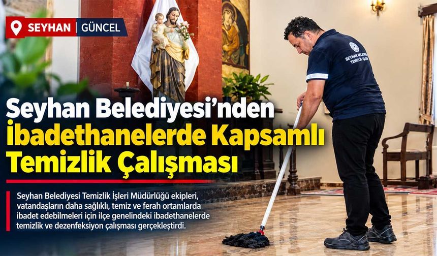 Seyhan Belediyesi’nden Hijyen ve Temizlik Seferberliği