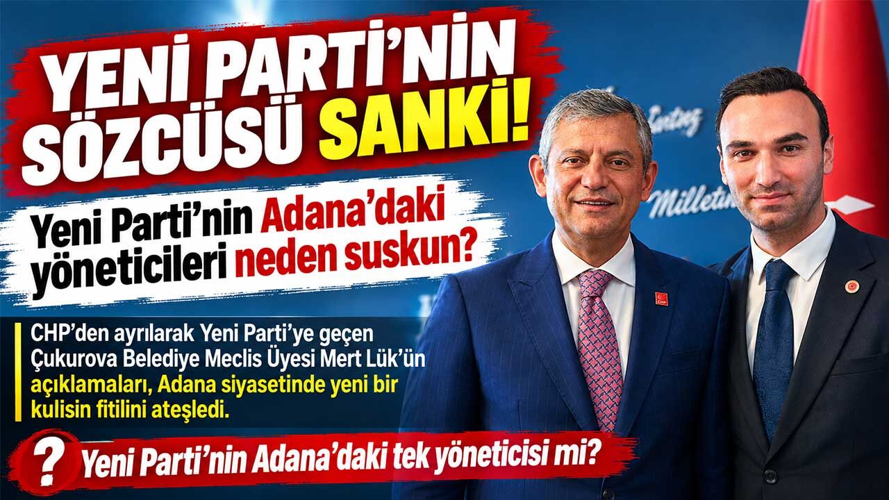 YENİ PARTİ’NİN SÖZCÜSÜ SANKİ!